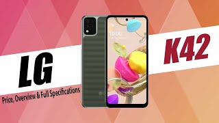 LG K42 Price Overview amp Full Specifications [upl. by Vasiliki]