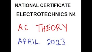 ELECTROTECHNICS N4 AC THEORY APRIL 2023  ALTERNATING CURRENT THEORY mathszoneafricanmotives [upl. by Etnoed]