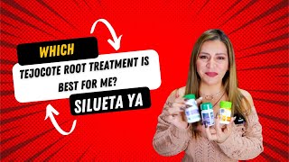 ¿Which Silueta Ya Tejocote Root Treatment Should I Use [upl. by Sile339]