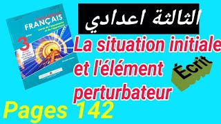 Écrit La situation initiale et lélément perturbateur page 142 Passerelle 3ème année collégiale [upl. by Agnimod102]