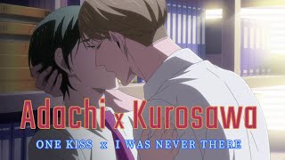 Adachi x Kurosawa ✦One kiss x I was never there✦ 𝓒𝓱𝓮𝓻𝓻𝔂 𝓜𝓪𝓰𝓲𝓬【𝐀𝐌𝐕】 [upl. by Dave]