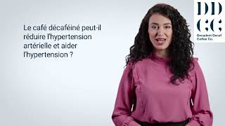 Le café décaféiné peutil réduire lhypertension artérielle et aider lhypertension [upl. by Marilin]