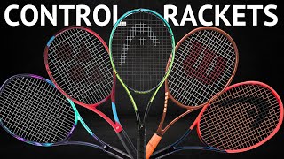 5 TOP TENNIS rackets for CONTROL [upl. by Carlotta]