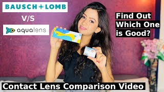 Aqualens amp Bausch  Lomb Contact Lens Comparison Video  Find out Best [upl. by Eirameinna]