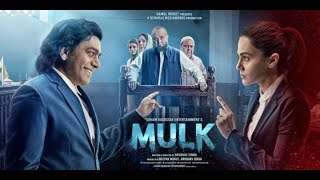 MULK MOVIE TRAILER  RUSHI KAPOOR  TAAPSEE PANNU  ANUBHAV SINHA [upl. by Edmonda223]