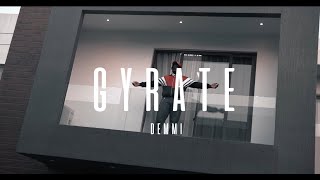 Demmi  Gyrate Official Video [upl. by Arannahs]