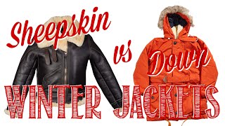 SHEEPSKIN vs DOWN WINTER JACKETS  What is the Right Choice for You [upl. by Orling985]