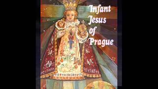 MIRACULOUS INFANT JESUS by MYFANWY POMPEUS [upl. by Kcinimod]