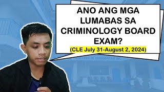 ANO ANG MGA LUMABAS SA BOARD EXAM CLE July 31August 2 2024  Criminology Talks [upl. by Ayouqat]