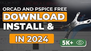 How to Download and Install Cadence OrCAD and PSpice 2024  V231 [upl. by Lavinie]