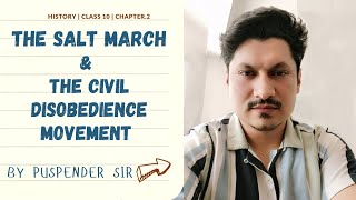 Nationalism in India  The Salt March and The Civil Disobedience Movement  Ch2 History  Class 10 [upl. by Idolem]