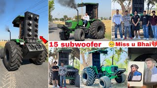 Meet Noor Uppal  John Deere big 🔊🔊music System full modified tractor 🚜  🥺Miss u Nishu bhai 💔 [upl. by Virgel871]