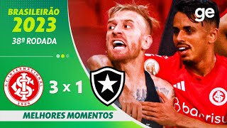 INTERNACIONAL 3 X 1 BOTAFOGO  MELHORES MOMENTOS  38ª RODADA DO CAMPEONATO BRASILEIRO  geglobo [upl. by Atiana]