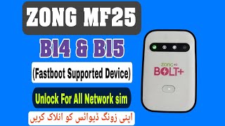 ZONG MF25 B14B15 Unlock For All Networks  ZONG Bolt Plus MF25 2019 Unlock [upl. by Noswal899]