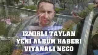 IZMIRLI TAYLAN YENI ALBÜM HABERI BY WINEC ROMIX [upl. by Brade125]