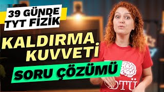 Basınç ve Kaldırma Kuvveti Soru Çözümü 2 Kaldırma Kuvveti  39 Günde TYT Fizik Kampı  10 Sınıf [upl. by Crichton]