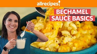 What is Bechamel Sauce and How To Use It  Bechamel Mac and Cheese  Get Cookin  Allrecipescom [upl. by Ramoj726]