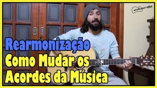 Aula de Rearmonização I  Como Mudar os Acordes da Música l Aula 109 [upl. by Ayanat]