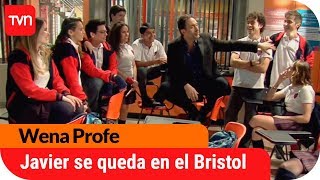 ¡Javier se queda en el Bristol School  Wena Profe  T1E28 [upl. by Romano127]