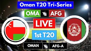 🍁Oman vs Afghanistan A 1st T20 Live  OMA vs AFGA Live  Afghanistan Tour Of Oman Live Match [upl. by Safir397]