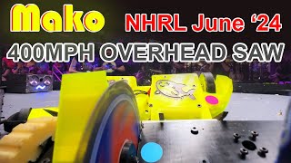 Mako at NHRL 62224 Can a 400MPH saw robot cut up the competition [upl. by Filahk167]