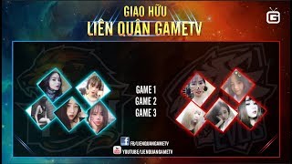 💞SHOWMATCH LIÊN QUÂN GAMETV 👧Girl TTN 🆚 Girl EVOS [upl. by Patric]