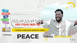 Dishtagina 2 Peace For All Tariku Gangiski New Official 2022 [upl. by Rubetta]