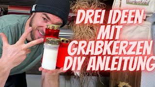 Allerheiligen Gesteck selber machen  DIY Anleitung  Drei Ideen mit Grabkerzen zum selber kreativ [upl. by Redienhcs]