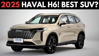 Haval H6 2025 – The Ultimate SUV for the Modern Driver🌟 2025 Haval H6 [upl. by Nolrah610]