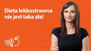 Dieta lekkostrawna nie jest taka zła  Kamila Lipowicz  Porady dietetyka klinicznego [upl. by Anev]