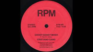 GOODY GOODY MIXER  Cristiano Gang  RPM Records DTM200  1980 [upl. by Mackenie966]