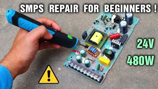 24 Volt 480W SMPS Power Supply Repair  Step By Step [upl. by Bowra702]