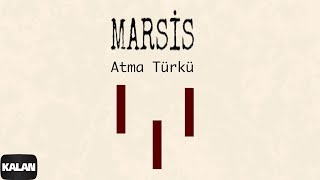 Marsis  Atma Türkü I Sum © 2024 Kalan Müzik [upl. by Norma]