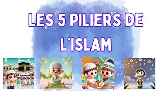 Anachid  Les cinq piliers de lislam  chanson islamique pour les petits musulmans en français [upl. by Emili551]