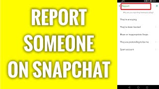 How To Report Someone On Snapchat [upl. by Moishe146]