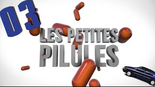 LES PETITES PILULES  Episode 03 [upl. by Dustie37]