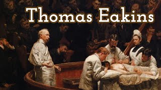 Thomas EAKINS 19th Century American Realism [upl. by Aennil]