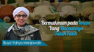 Bermakmum pada Imam Yang Bacaannya Tidak Fasih  Buya Yahya Menjawab [upl. by Cynthea]