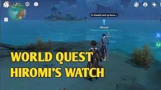 HIROMIS WATCH WORLD QUEST  GENSHIN IMPACT [upl. by Anamuj]