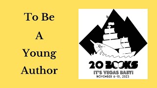 20Books Vegas 2023 Day 1 – To Be A Young Author [upl. by Idham]