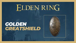 Golden Greatshield Location  Elden Ring [upl. by Nerral]