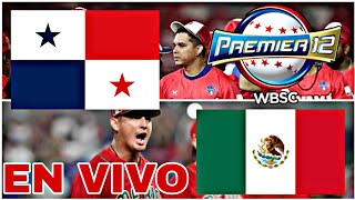 PANAMÁ VS MÉXICO EN VIVO HOY PARTIDO DE BÉISBOL TORNEO PREMIER 12 [upl. by Aivatnohs]