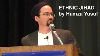 ETHNIC JIHAD by Hamza Yusuf ISNA 2003 [upl. by Jefferson]