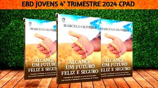 📚 TUDO SOBRE a Nova Revista EBD JOVENS 4° Trimestre 2024  LIÇÕES BÍBLICAS CPAD [upl. by Aneerak674]