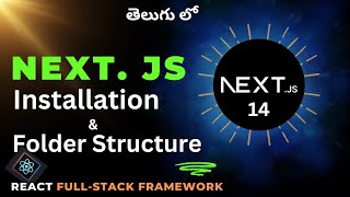 2 Next JS Installation amp Folder Structure in Telugu [upl. by Packer]