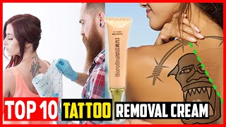 ✅Top 10 Best Tattoo Removal Cream of 2024 [upl. by Seravaj]