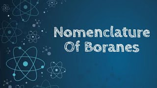 Nomenclature Of Boranes [upl. by Olbap]