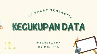 INTIP SOAL KECUKUPAN DATA TES BAKAT SKOLASTIK LPDP 2023 KUANTITATIF PART 4 [upl. by Eiralih]