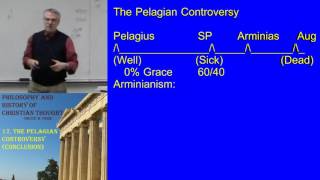 33 The Pelagian Controversy concl [upl. by Elpmet]