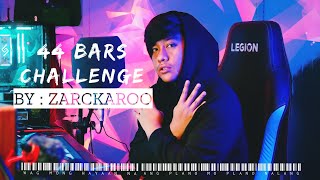 44 BARS CHALLENGE  Zarckaroo [upl. by Akinajnat850]